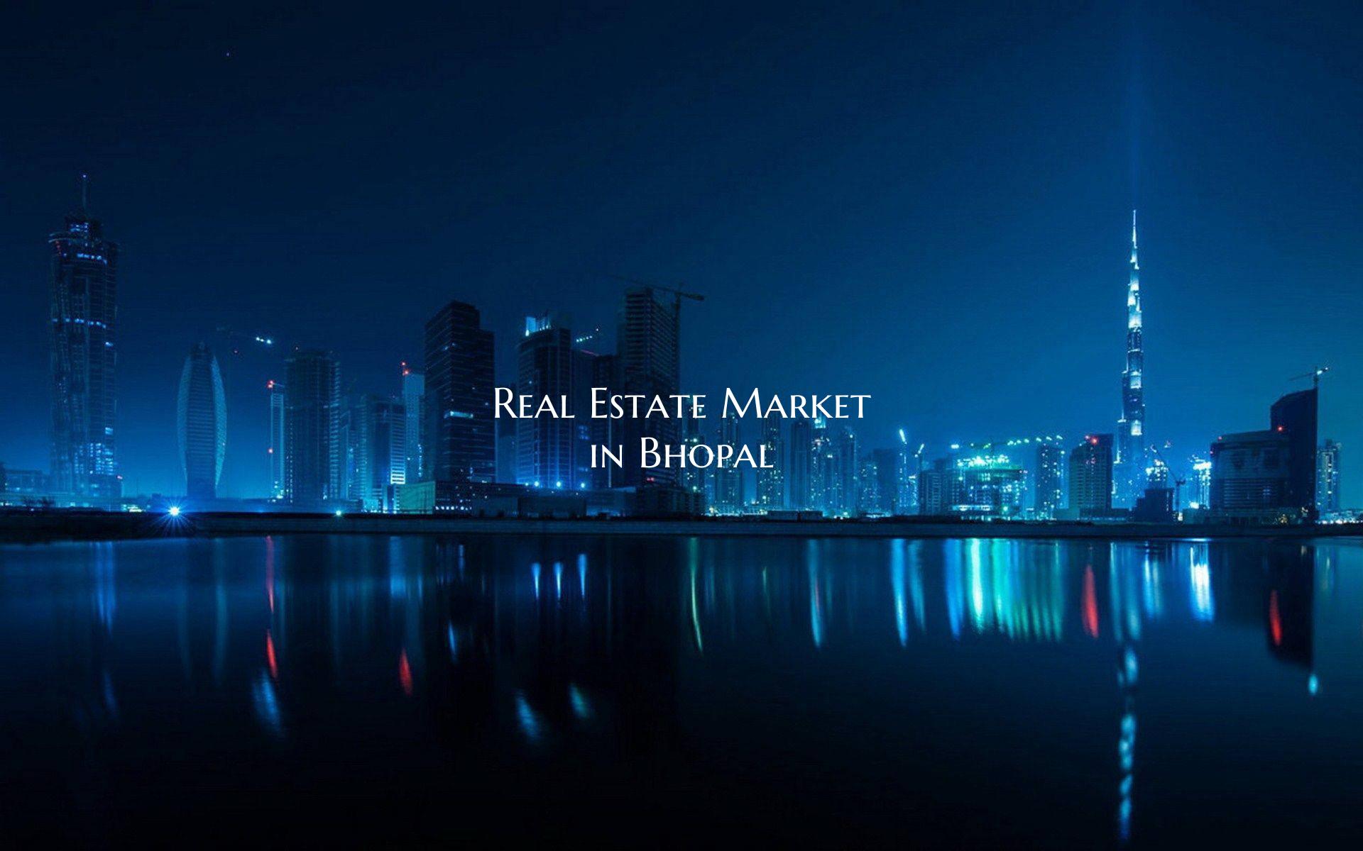 Real Estate Market in Bhopal