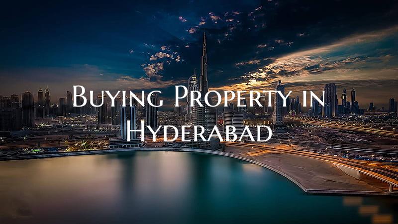 Buying Property in Hyderabad