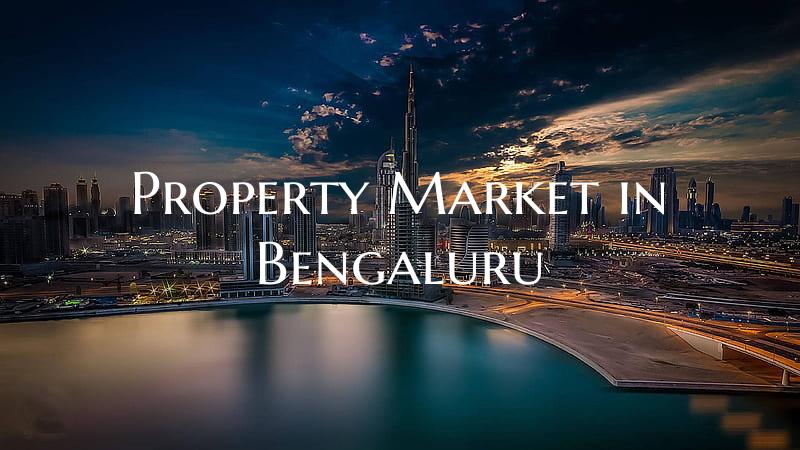 Property Market in Bengaluru